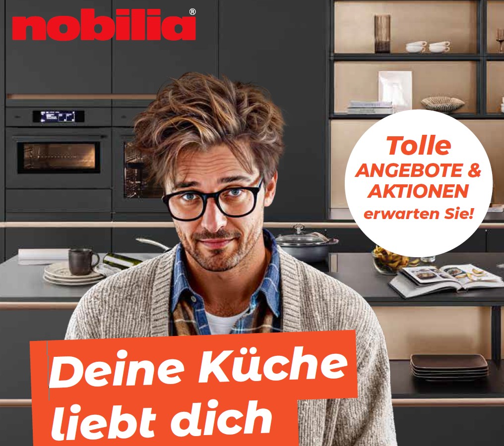 Küchen Aktionstage deine Küche liebt dich nobilia Küchen Aktionstage - deine küche liebt